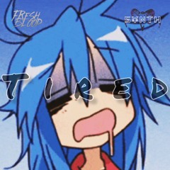 S¥NTH - TIRED