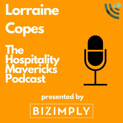 Stream episode 140 Lorraine Copes, Founder of Be Inclusive Hospitality