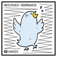 Nico Pusch - Desperados (Herr Boneb Remix)