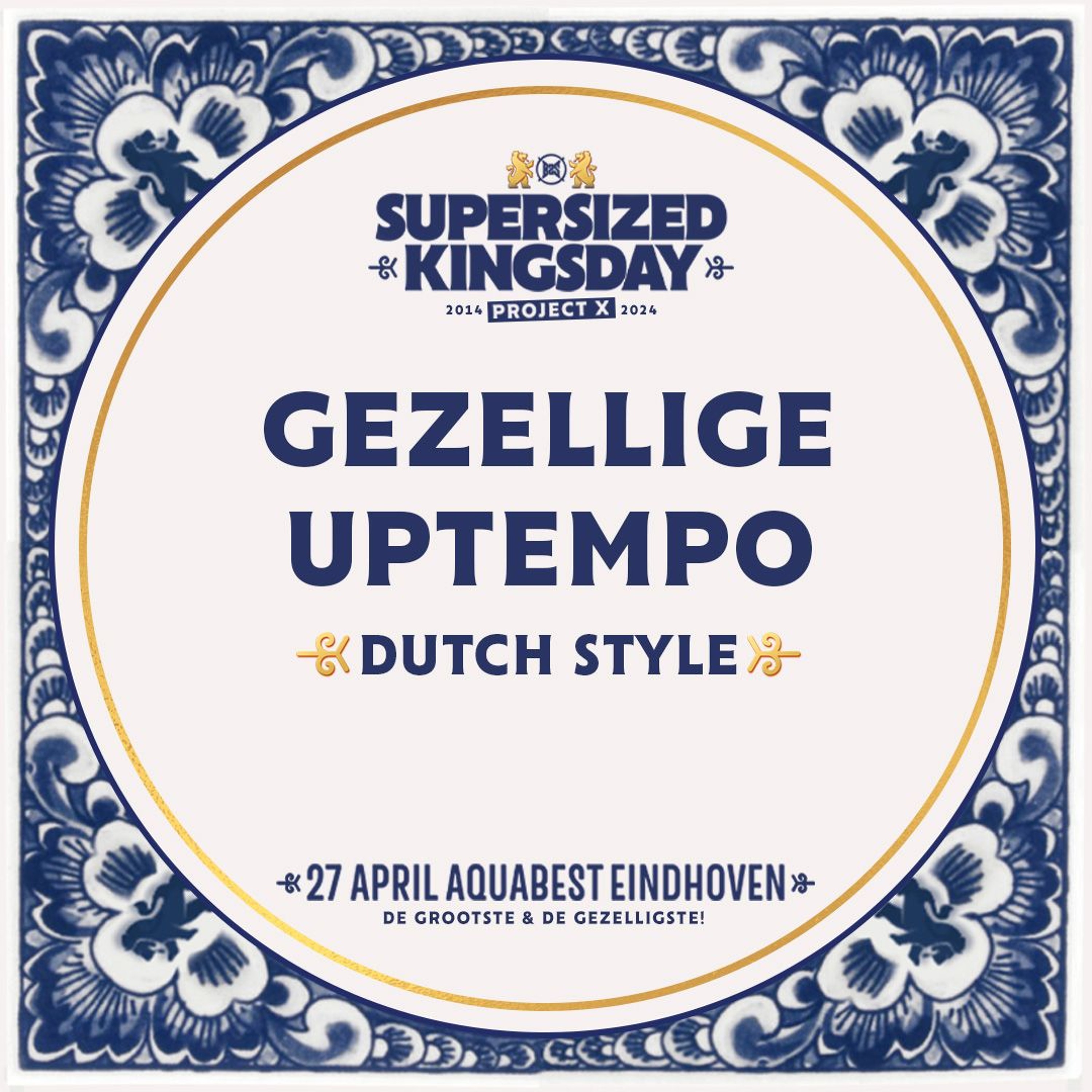 Supersized Kingsday Festival 2024 | Dutch Style | Gezellige Uptempo episode artwork