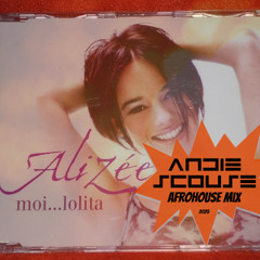 Moi Lolita (Andie Scouse Afrohouse Mix)