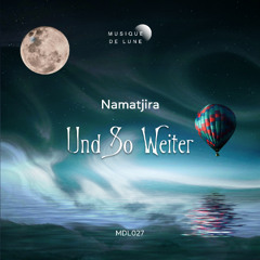 [PREMIERE] Namatjira - Nothing in Between (Original Mix) [Musique De Lune]