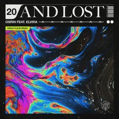 Osrin - 20 And Lost (drew fleur remix)