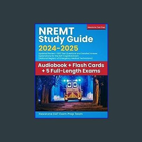 Stream ^DOWNLOAD 📚 NREMT Study Guide 20242025 Updated Review + 600