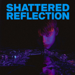 Shattered Reflection v2