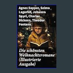 {READ} 🌟 Die schönsten Weihnachtsromane (Illustrierte Ausgabe) (German Edition) Book