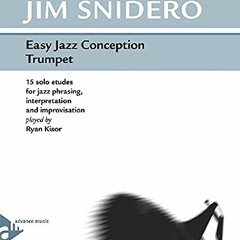 [Access] KINDLE PDF EBOOK EPUB Easy Jazz Conception Trumpet: 15 Solo Etudes for Jazz