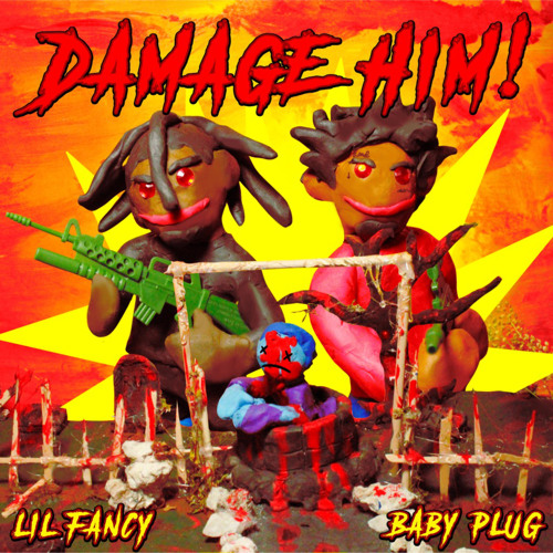 DAMAGE HIM (feat. BABY  PLUG)