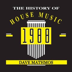 1988 The History of House Music