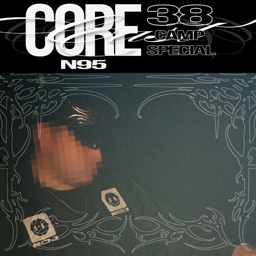 CORECAST 38 CAMP SPECIAL - N95