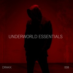 DRAKK - Underworld Essential Mix 008