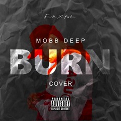 Mobb Deep) Burn Cover by EMNZ