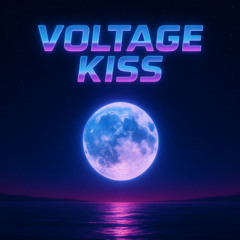 VOLTAGE KISS