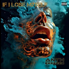 ANTH HOPPER - IF I LOSE MYSELF ( RADIO EDIT )