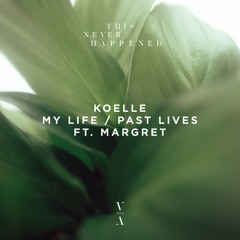 Koelle - My Life feat. Margret