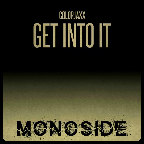 ColorJaxx - GET INTO IT // MS129