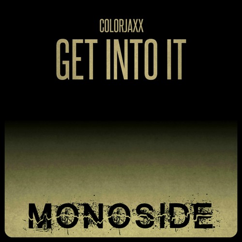 ColorJaxx - GET INTO IT // MS129