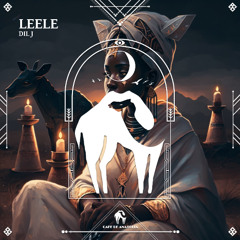 DIL J - Leele [Cafe De Anatolia]