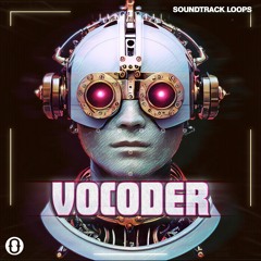 Soundtrack Loops - Vocoder: Retrowave Voiced Loops