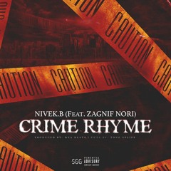 ( Crime Rhyme ) Nivek.B  feat Zagnif Nori