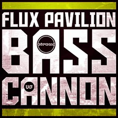 Flux Pavilion - Bass Cannon (Machine Bearz Edit)
