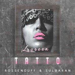 Loreen - Tattoo (Rossenouff and Sulbarán Remix)