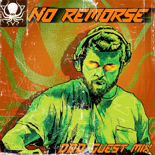 No Remorse - DDD Guest Mix