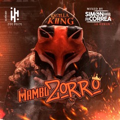 EL MAMBO ZORRO ( QUILLA KING II HIGHBEATZZZ777 )
