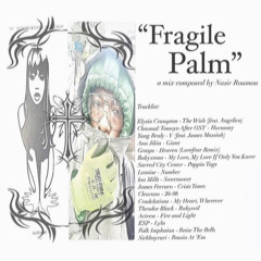 FRAGILE PALM