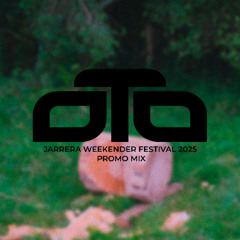 OTO PRESENTS: JARRERA WEEKENDER 2025 PROMO MIX