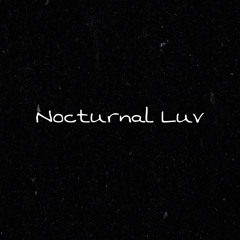 Nocturnal Luv