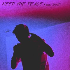 KEEP THE PEACE (Feat.SXINT)