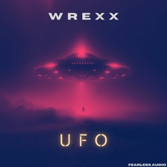 Wrexx - UFO (OUT NOW)