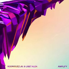 Amplify feat. Liset Alea