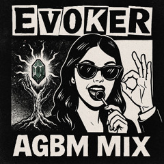 Evoker - AGBM Mix