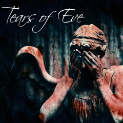 Tears of Eve - Me