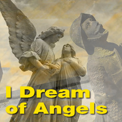I Dream of Angels