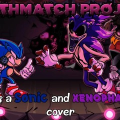 Deathmatch FNF but it's a Sonic and Sonic.Exe cover