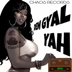 DEM GYAL YAH (offical audio)