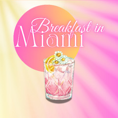 BREAKFAST IN MIAMI (NU DISCO)