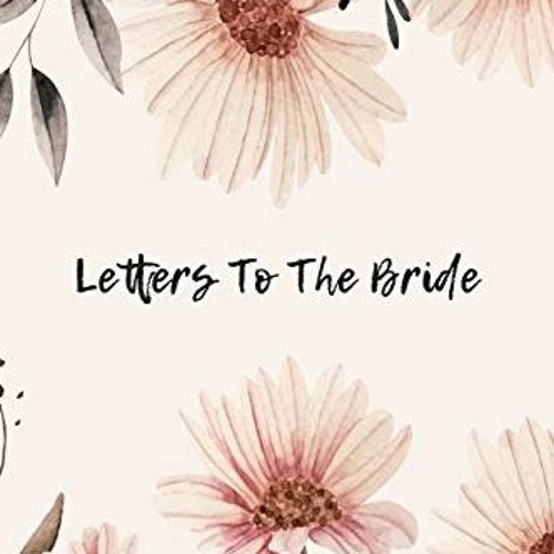 Letters to the bride book  Bride scrapbook, Letters to the bride