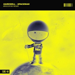 Hardwell - Spaceman (Brocofski Remix)[BUY -> FREE DL]