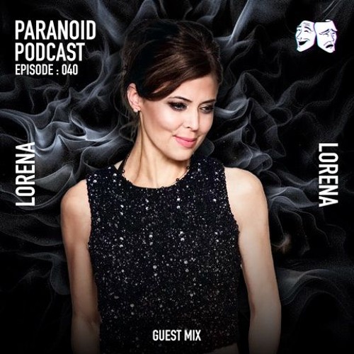 Paranoid [Podcast - Guest mix #40] LORENA
