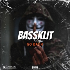 Bassklit - Go Back (original Mix)