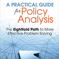 FREE KINDLE 📔 A Practical Guide for Policy Analysis: The Eightfold Path to More Effe
