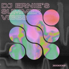 ERNIE-summer vibes