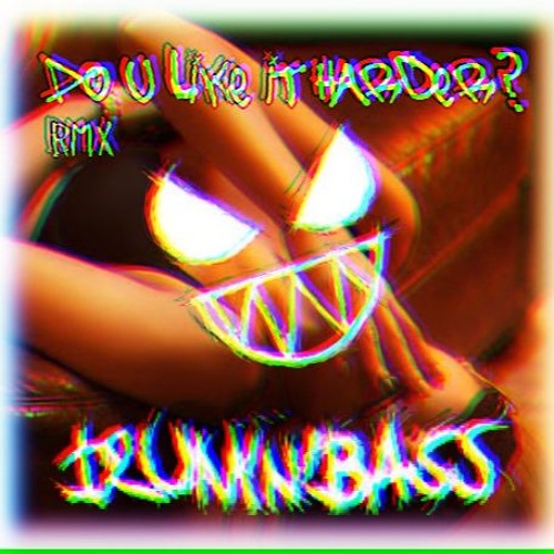 DO U LIKE IT HARDER? rmx