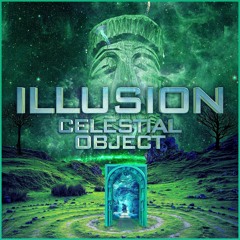 Celestial Object - Illusion