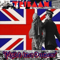 Tribaan - | Fight Ina Dance | (OUT NOW)
