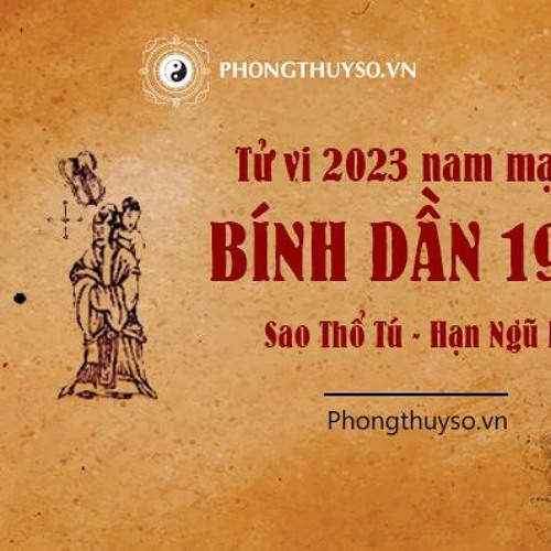 Stream Tử Vi Nam Mạng Tuổi Bính Dần 1986 Năm 2023 Quý Mão Vận Hạn Thế